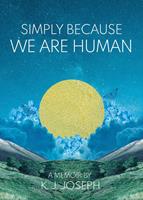 Simply Because We Are Human