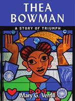   Thea Bowman: A Story of Triumph