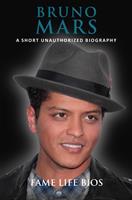 Bruno Mars A Short Unauthorized Biography