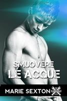   Smuovere le acque