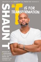   T Is for Transformation