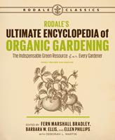   Rodale's Ultimate Encyclopedia of Organic Gardening