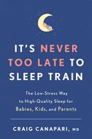   It's Never Too Late to Sleep Train