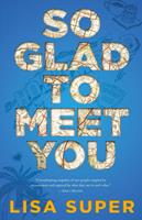   So Glad to Meet You