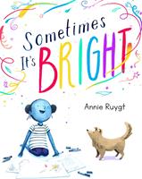   Sometimes It's Bright