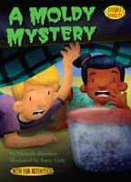   A Moldy Mystery