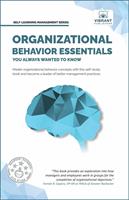   Organizational Behavior Essentials You Always Wanted To Know