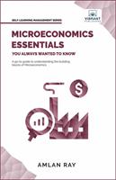   Microeconomics Essentials You Always Wanted to Know