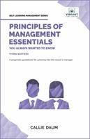   Principles of Management Essentials You Always Wanted To Know