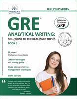   GRE Analytical Writing: Solutions to the Real Essay Topics - Book 1
