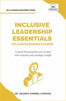   Inclusive Leadership Essentials You Always Wanted to Know