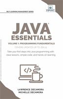  Java Essentials Volume 1