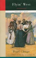   Flyin'West and Other Plays