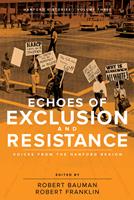   Echoes of Exclusion and Resistance