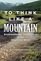   To Think Like a Mountain