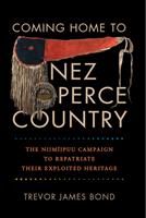   Coming Home to Nez Perce Country