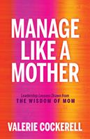   Manage Like a Mother