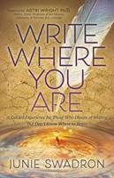  Write Where You Are