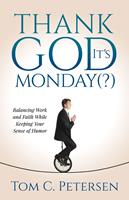   Thank God It’s Monday(?)