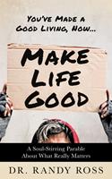   Make Life Good