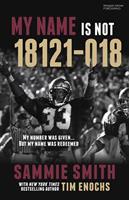   My Name Is Not 18121-018