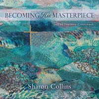   Becoming His Masterpiece