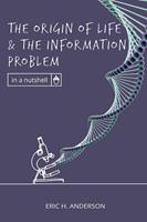 The Origin of Life and the Information Problem