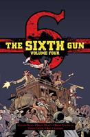 The Sixth Gun Vol. 4: Deluxe Edition