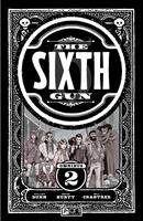   The Sixth Gun Omnibus Vol. 2