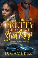   Pretty Girls Love Street Kings