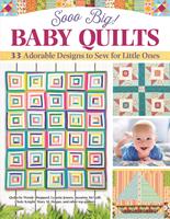   Sooo Big! Baby Quilts