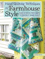   Hand Quilting Techniques for Farmhouse Style