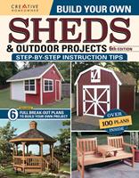   Build Your Own Sheds & Outdoor Projects Manual, Sixth Edition