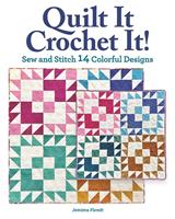   Quilt It, Crochet It!