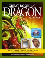   Great Book of Dragon Patterns, Revised and Expanded Third Edition