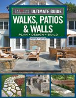   Ultimate Guide to Walks, Patios & Walls, Updated 2nd Edition