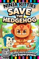   Ninja Kitties Save the Hedgehog