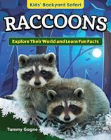 Kids'Backyard Safari: Raccoons