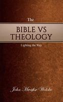   The Bible vs Theology