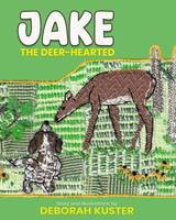   Jake the Deer-Hearted