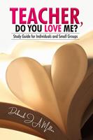   Teacher, Do You Love Me?