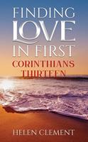   Finding Love in First Corinthians Thirteen