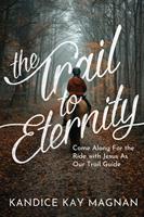  Trail to Eternity