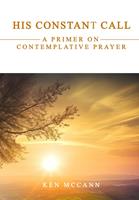   His Constant Call