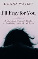   I'll Pray for You
