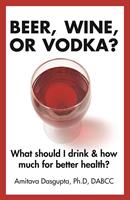  Beer, Wine, or Vodka?