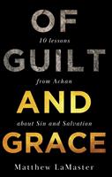   Of Guilt And Grace