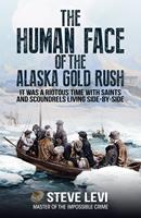   The Human Face of the Alaska Gold Rush