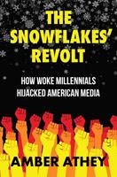   The Snowflakes'Revolt