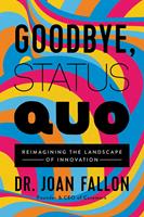   Goodbye, Status Quo